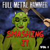 Doctor & The Medics Full Metal Hammer - Smashing It, Vol. 1