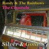 Randy And The Rainbows Silver & Gold