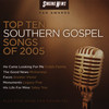 Various Artists Singing News Fan Awards Top Ten Southern Gospel Songs of 2005