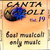 Various Artists Canta Napoli Vol. 19 - Basi Musicali - Only Music