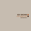 Kev Brown I Do What I Do (Instrumentals)