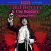 Paul Revere & The Raiders Greatest Hits (Re-Recorded / Remastered Versions)