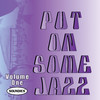Count Basie Put On Some Jazz - Volume One