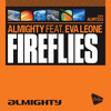 The Almighty Almighty Presents: Fireflies (feat. Eva Leone) - EP