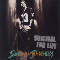 Suicidal Tendencies Suicidal For Life
