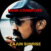 Hank Crawford Cajun Sunrise