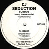 DJ Seduction Sub Dub (Remix) / Sub Dub - Single