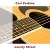 Carl Perkins Lonely Street