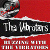 Vibrators Buzzing with The Vibrators - (The Dave Cash Collection)