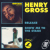 Henry Gross Show Me To The Stage