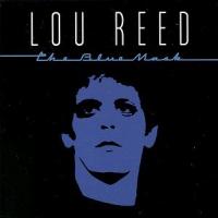 Lou Reed The Blue Mask