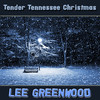 Lee Greenwood Tender Tennessee Christmas