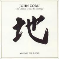 John Zorn The Classic Guide To Strategy