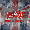 Sham 69 Made In England