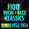 Ray Anthony and His Orchestra 100 Vocal & Jazz Classics - Vol. 19 (1952-1954)
