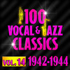 Duke Ellington And His Orchestra 100 Vocal & Jazz Classics, Vol. 14 (1942-1944)