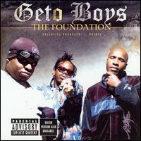 Geto Boys The Foundation
