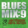 Various Artists Blues Mix 9: Southern Soul Blues