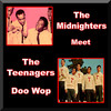 The Teenagers The Midnighters Meet the Teenagers Doo Wop
