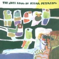 Oscar Peterson The Jazz Soul Of Oscar Peterson