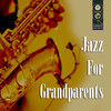 Charlie Parker & Dizzy Gillespie Jazz For Grandparents