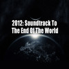 Apoptygma Berzerk 2012: Soundtrack To The End Of The World