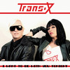 Trans X I Want to be with You Tonight (Retro Single) - Single
