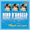 Nino D`Angelo Napoli nel cuore