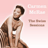 Carmen McRae The Swiss Sessions