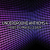 Manuel Le Saux Underground Anthems 4 (Mixed by Manuel Le Saux)