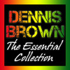 Dennis Brown The Essential Collection
