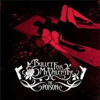 Bullet For My Valentine The Poison