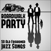 Johnny Mercer Boardwalk Party: 50 Old Fashioned Jazz Songs