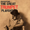 Louis Armstrong Presenting…The Great Trumpet Players