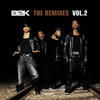 B2K The Remixes Vol. 2