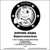 Sipping Soma Superconscious - EP