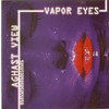 Aghast View Vapor Eyes (Bonus Tracks Version)