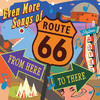 Slaid Cleaves Even More Songs of Route 66: From Here to There