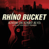 Rhino Bucket Sunrise On Sunset Blvd.