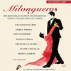 O. Pugliese Milongueros (the Best Selection of Instrumental Tango and Milonga)