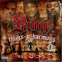 Bone Thugs `N` Harmony Thug Stories
