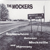 The Mockers Somewhere Between Mocksville & Harmony