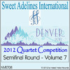 Notorious 2012 Sweet Adelines International Quartet Competition - Semi-Final Round - Volume 7
