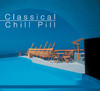 Various Artists Classical Chill Pill