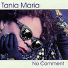 Tania Maria No Comment