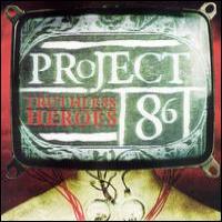 Project 86 Truthless Heroes