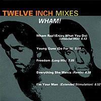 Wham! Twelve Inch Mixes