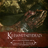 Killwhitneydead Not Even God Can Save You Now: A Trilogy of Terror