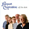 Fairport Convention Off the Desk