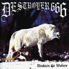 Destroyer 666 Unchain The Wolves
